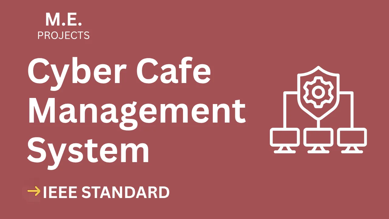 Download Cyber Cafe Management ME Project Report (IEEE Format) thumbnail