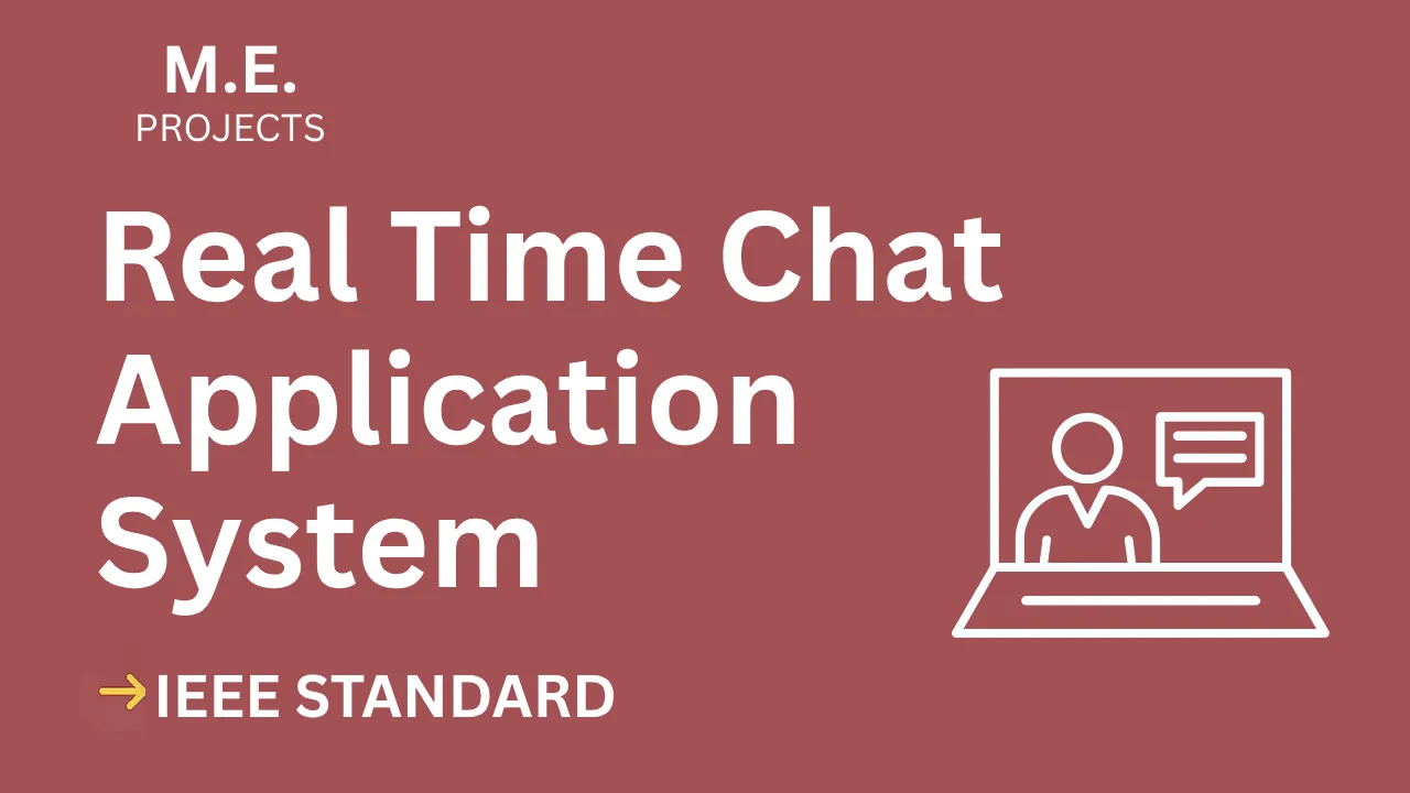 Download Real Time Chat Application ME Project Report (IEEE) – Score High! thumbnail