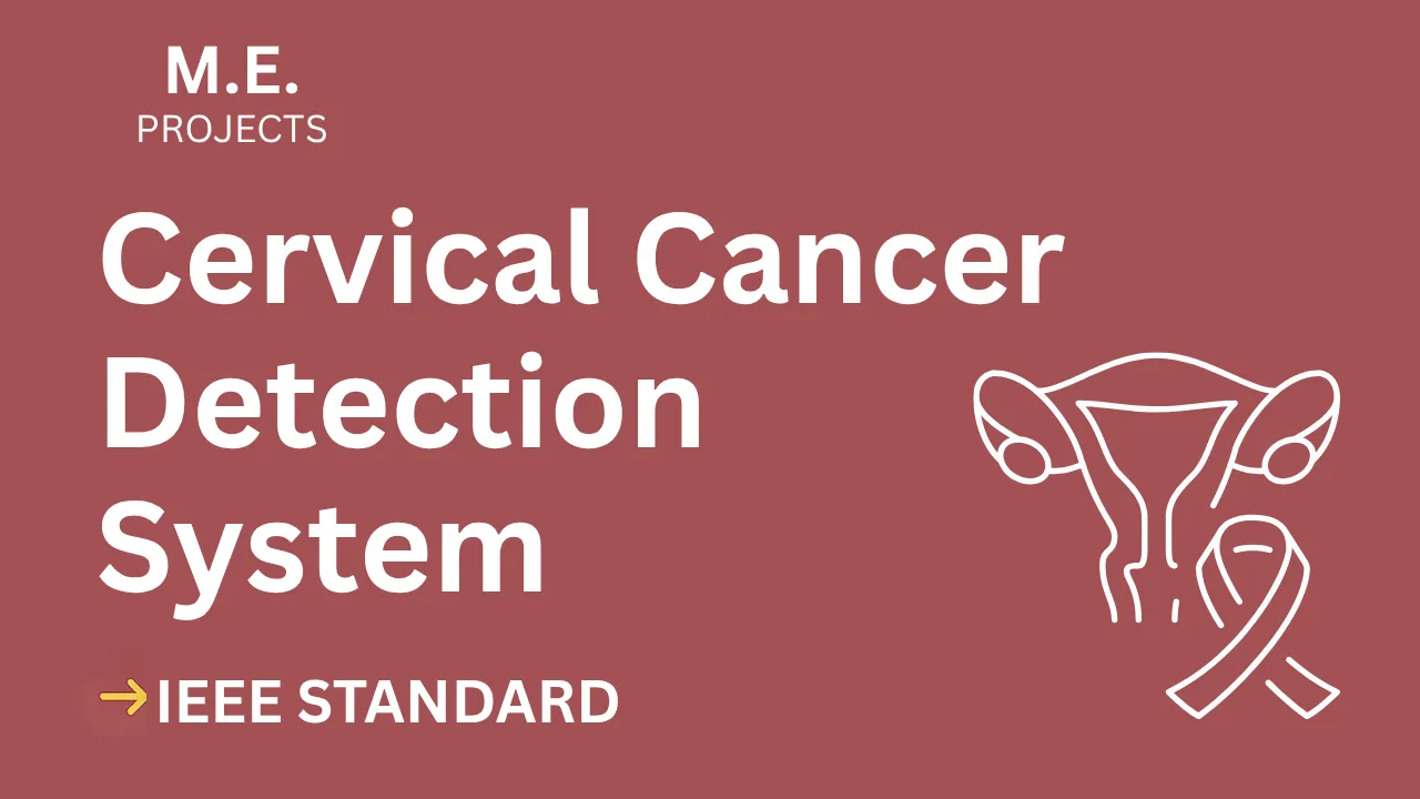 Download ME Final Year Cervical Cancer Detection Project (IEEE) thumbnail