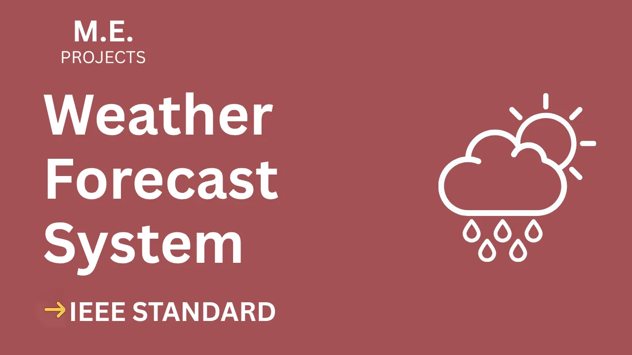 Weather Forecast ME Project IEEE Report – Fast-Track Final Year Success thumbnail