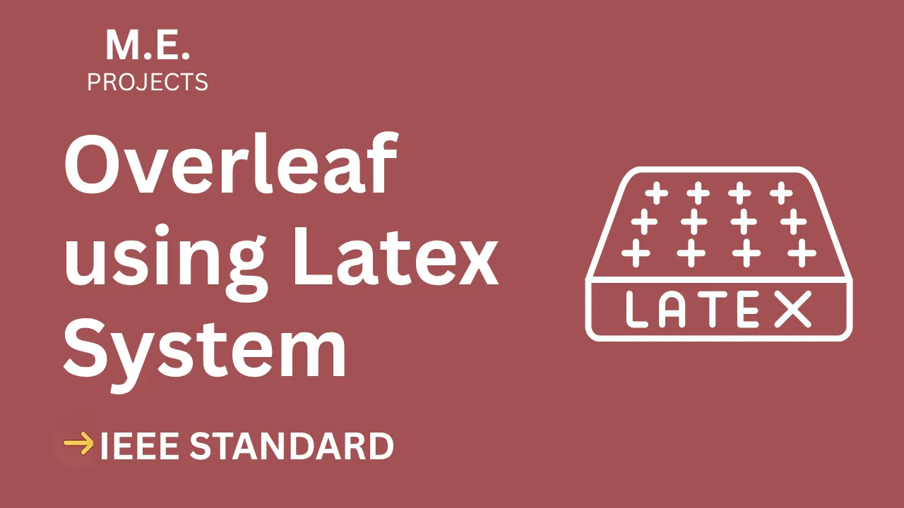 Overleaf using Latex – ME Project Report with IEEE Standard Format thumbnail