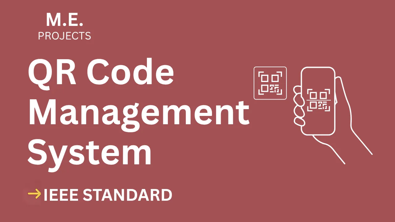 Score Top Marks: QR Code Management ME Project Report (IEEE + Code) thumbnail