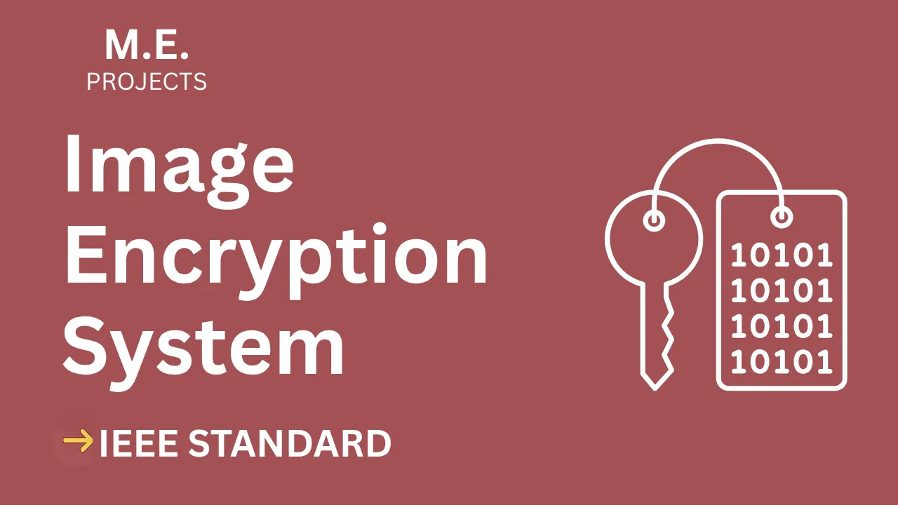 Image Encryption – ME Project Report with IEEE Standard Format thumbnail