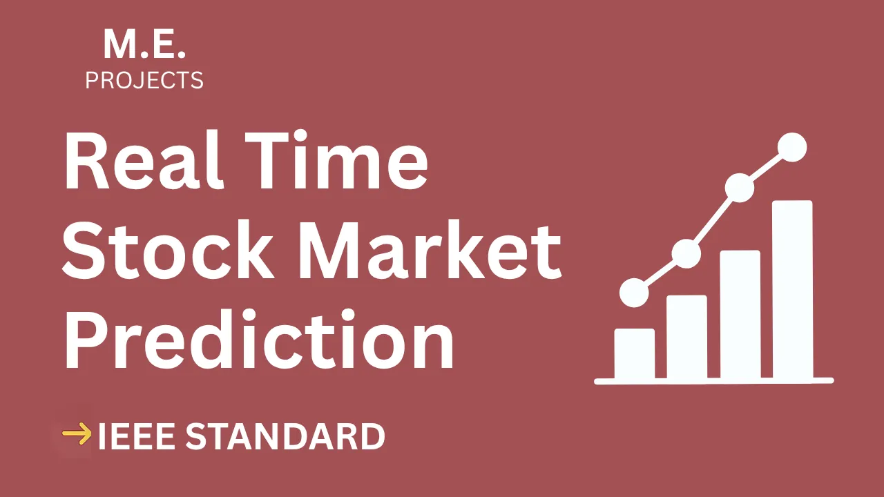 Real Time Stock Market Prediction ME Project (IEEE) – Full Report & Code thumbnail