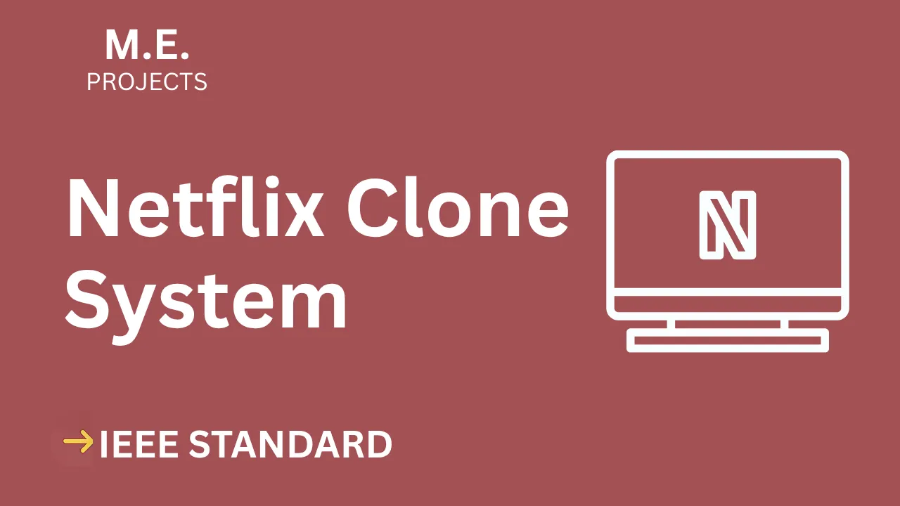 Netflix Clone ME Project Report IEEE Format – Source Code & Docs thumbnail