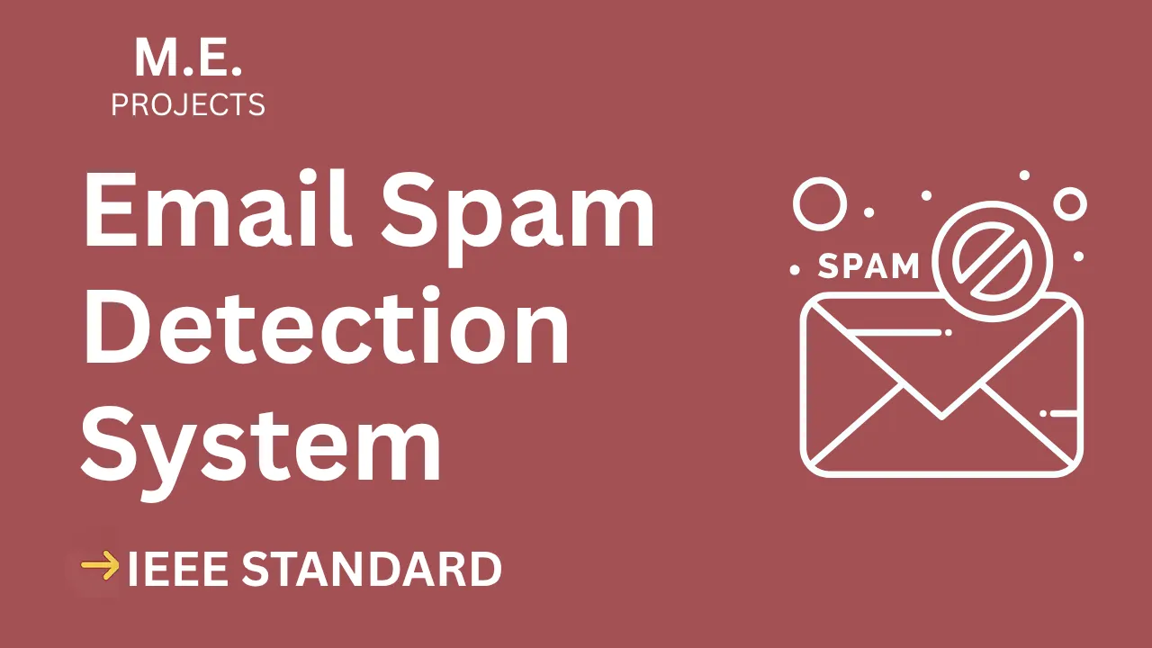 Email Spam Detection System – ME Project Report with IEEE Standard Format thumbnail