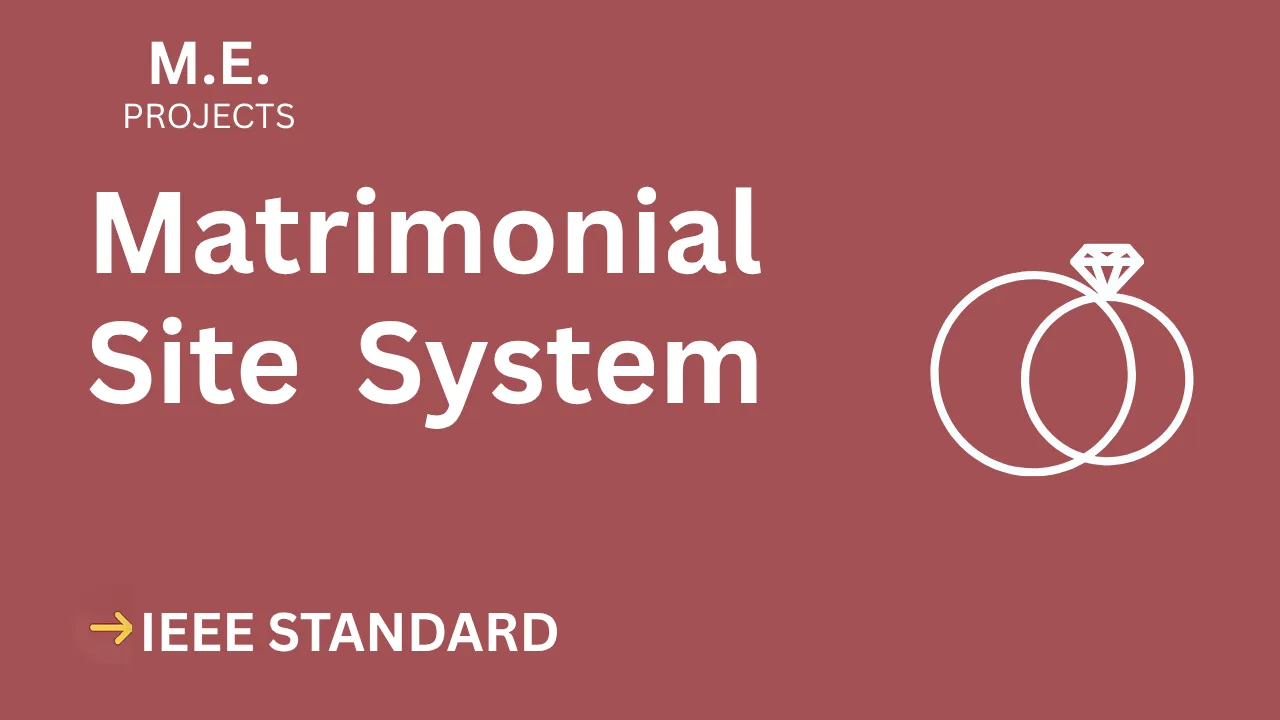 Download Matrimonial Site ME Project Report (IEEE) | Final Year Topper’s Choice thumbnail