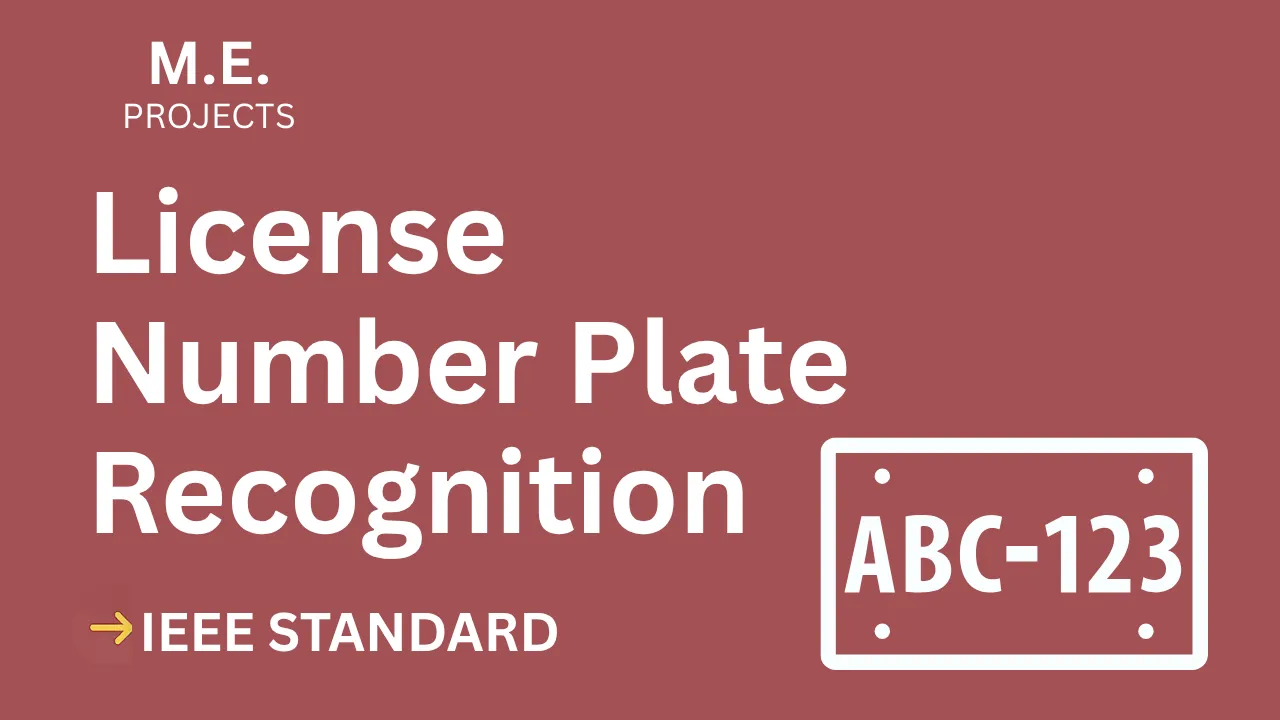 License Number Plate Recognition – ME Project Report with IEEE Standard Format thumbnail