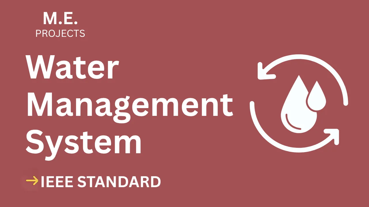 Ace Your Final Year: Water Management System ME Project + Source Code thumbnail