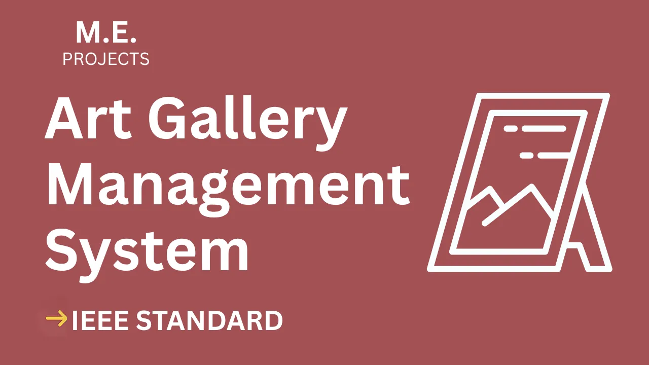 Art Gallery Management System – ME Project Report with IEEE Standard Format thumbnail