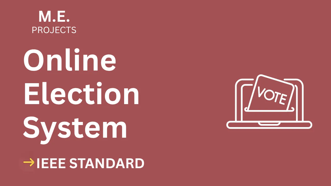 Score High! Online Election System ME Project Report + Source Code thumbnail
