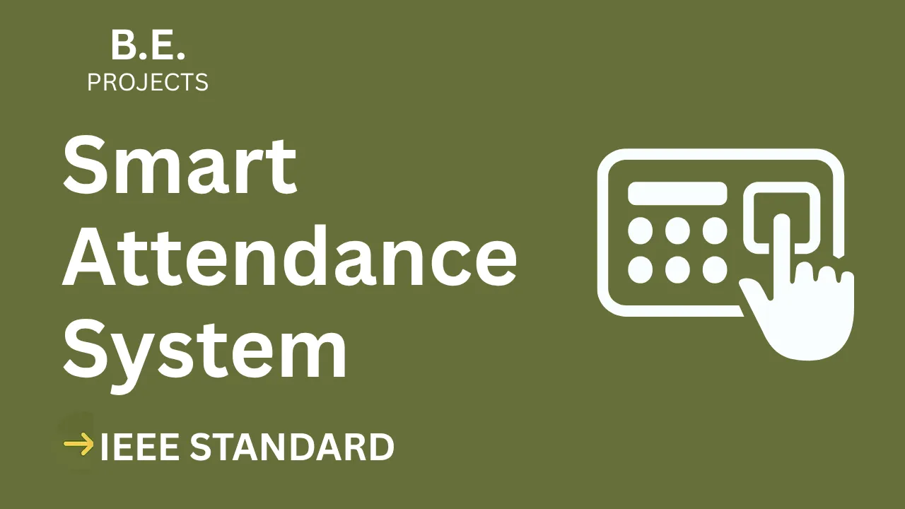 Smart Attendance BE Project Report IEEE Format | Source Code 2024 — cover image