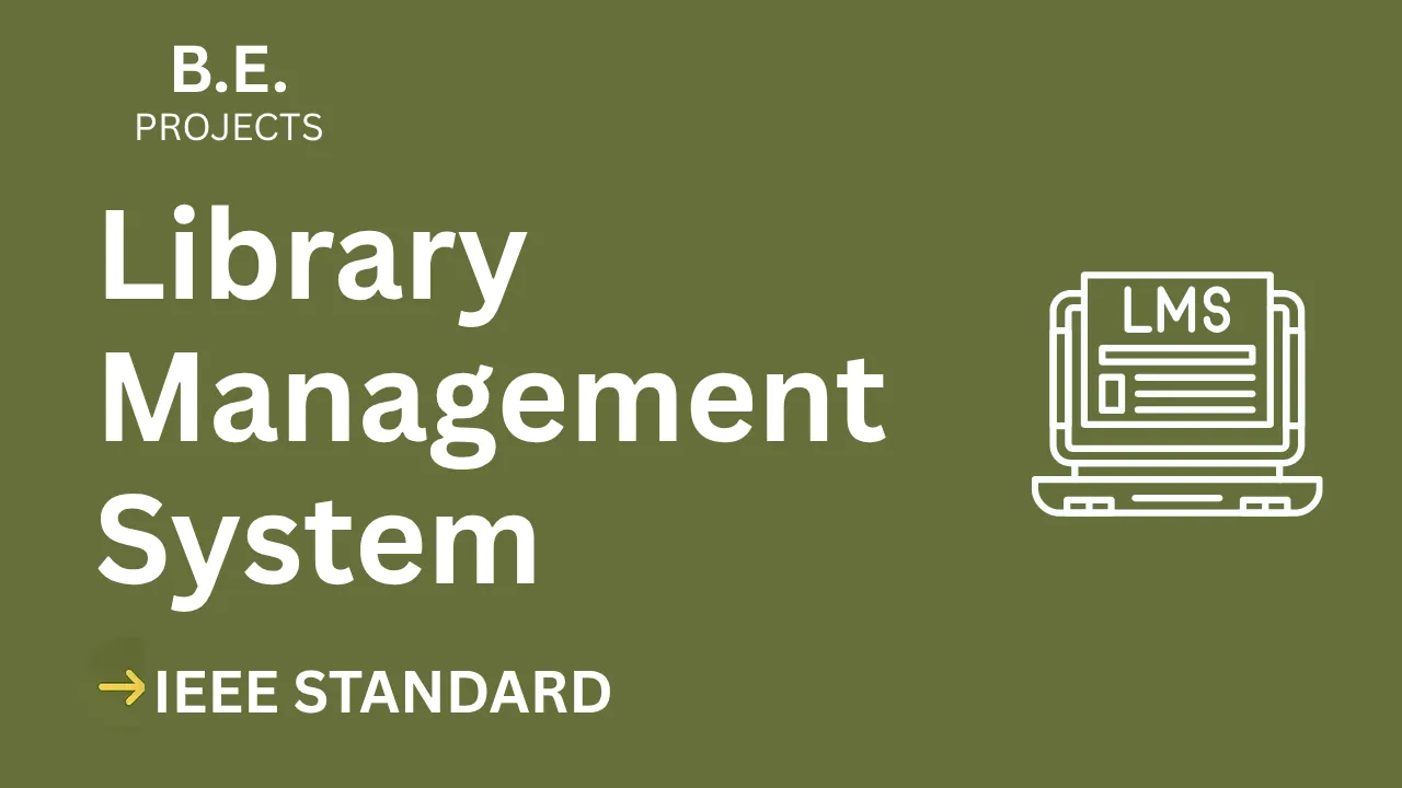 Ace Your Final Year: Library Management BE Project Report (IEEE) thumbnail
