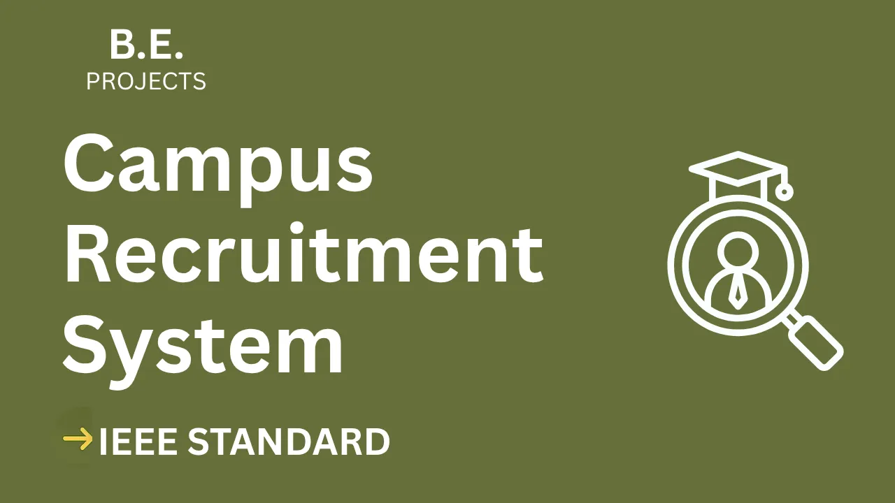 Campus Recruitment BE Project (IEEE Format) – Score High, Stress Less thumbnail