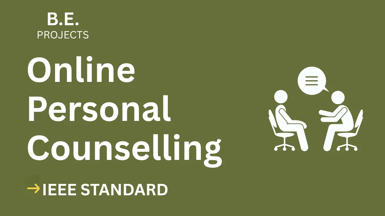 Online Personal Counselling BE Project: IEEE Report & Source Code thumbnail