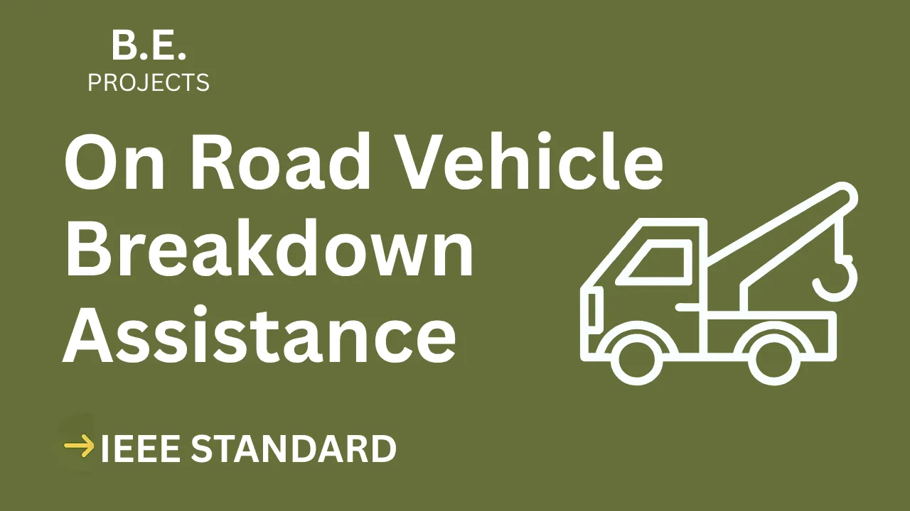 On Road Vehicle Breakdown Assistance Finder – BE Project Report with IEEE Standard Format thumbnail