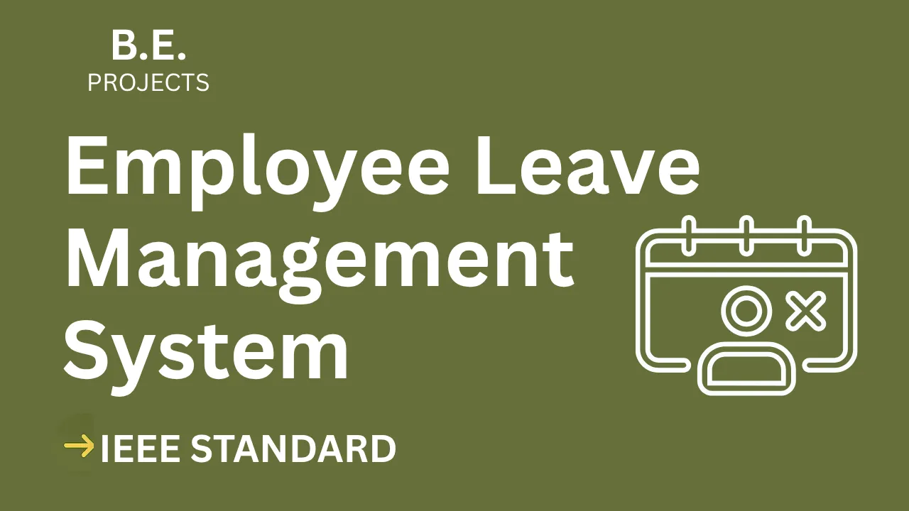 Employee Leave Management System – BE Project Report with IEEE Standard Format thumbnail