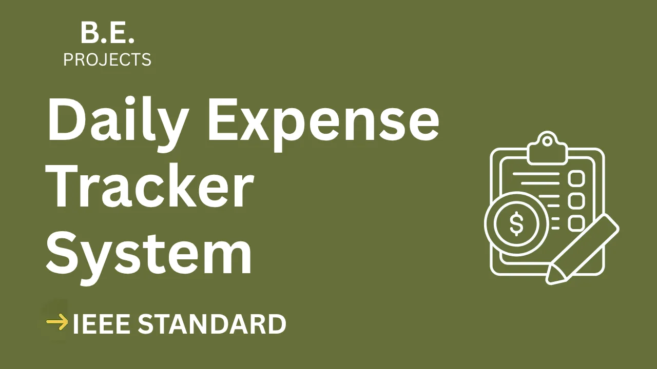 Ace Your BE Final Year: Daily Expense Tracker Project (IEEE Format) thumbnail