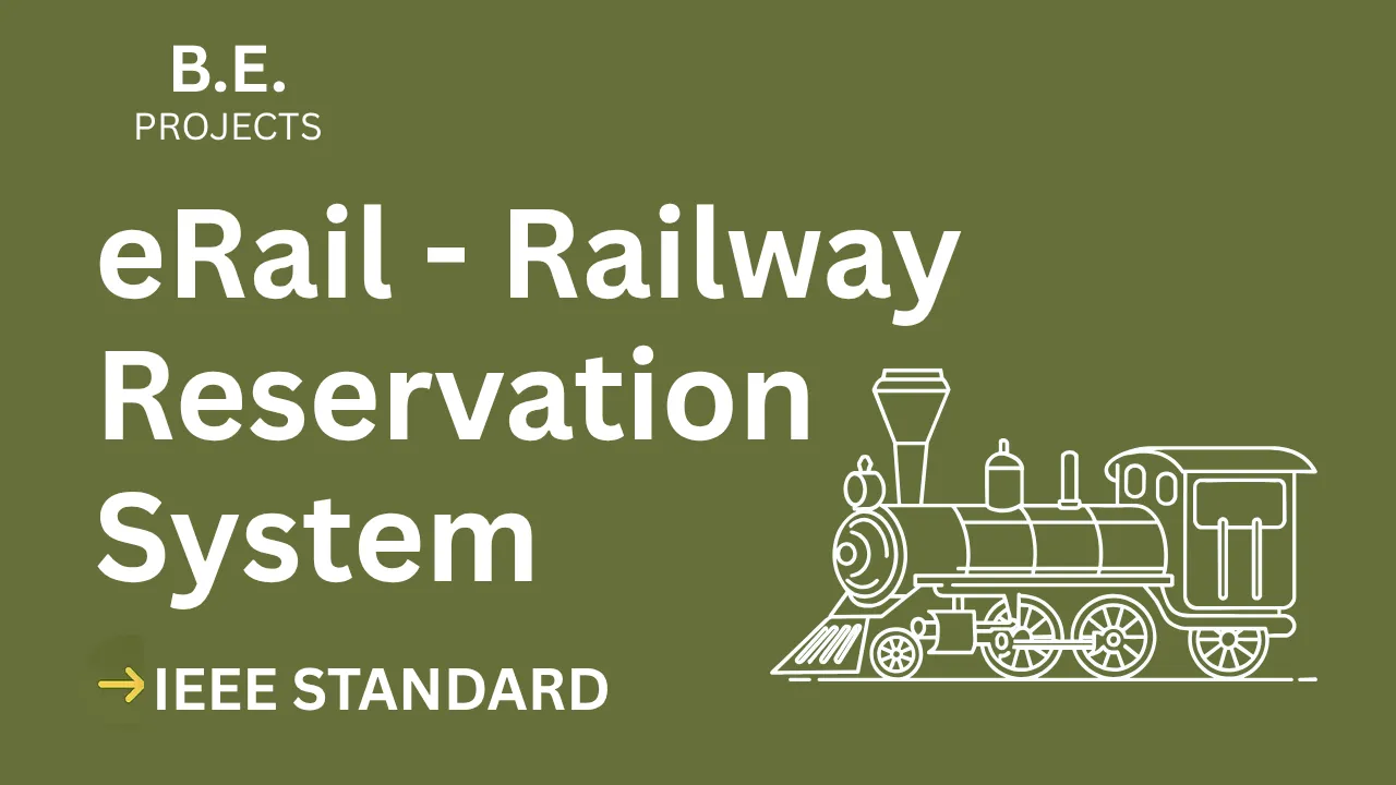eRail - An online railway reservation system – BE Project Report with IEEE Standard Format — cover image