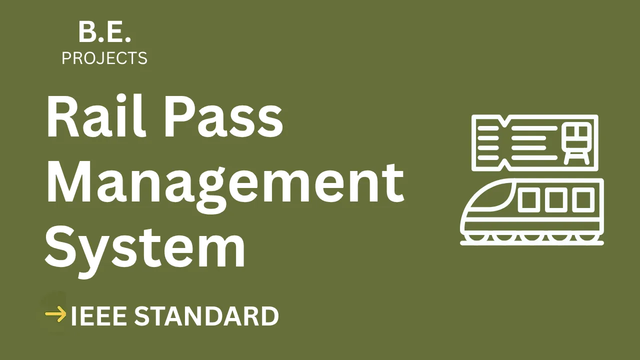 Rail Pass Management System – BE Project Report with IEEE Standard Format — cover image