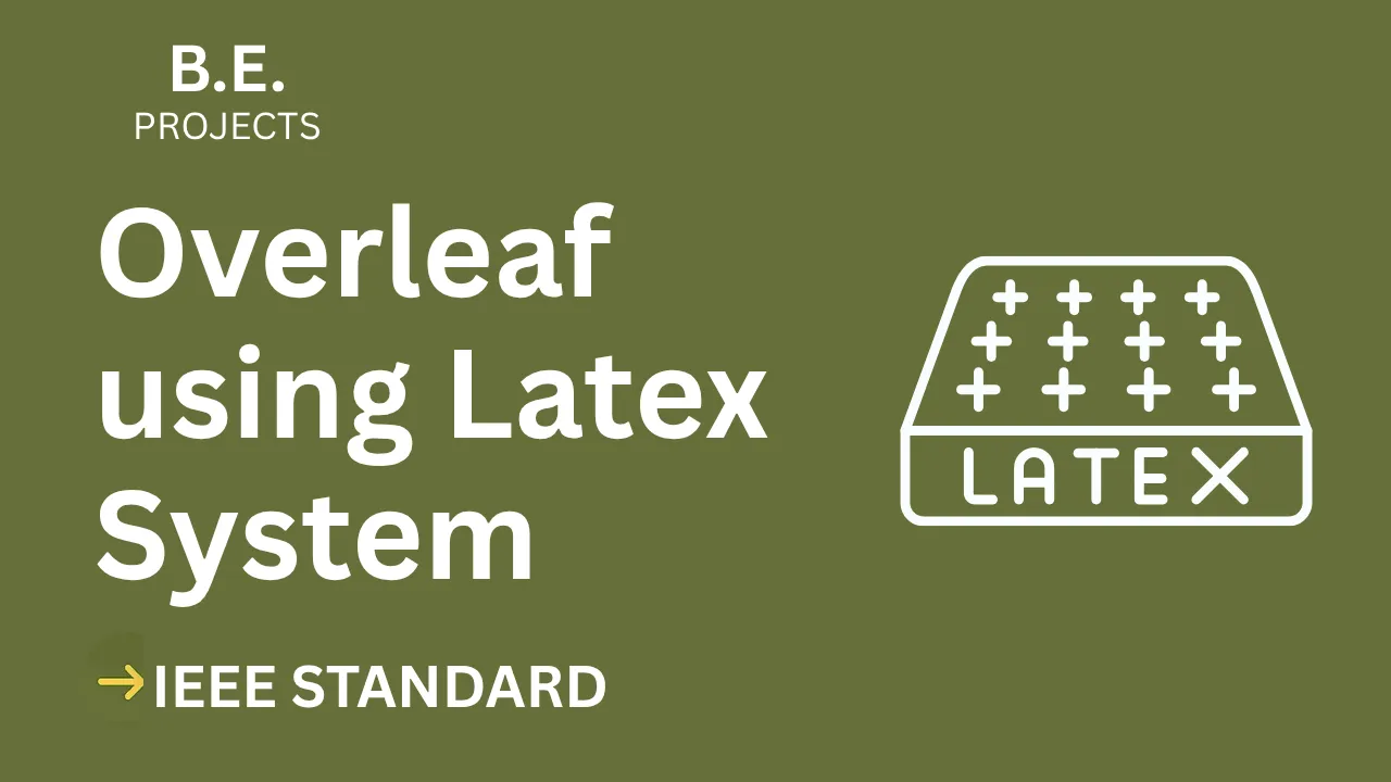 Overleaf using Latex – BE Project Report with IEEE Standard Format thumbnail