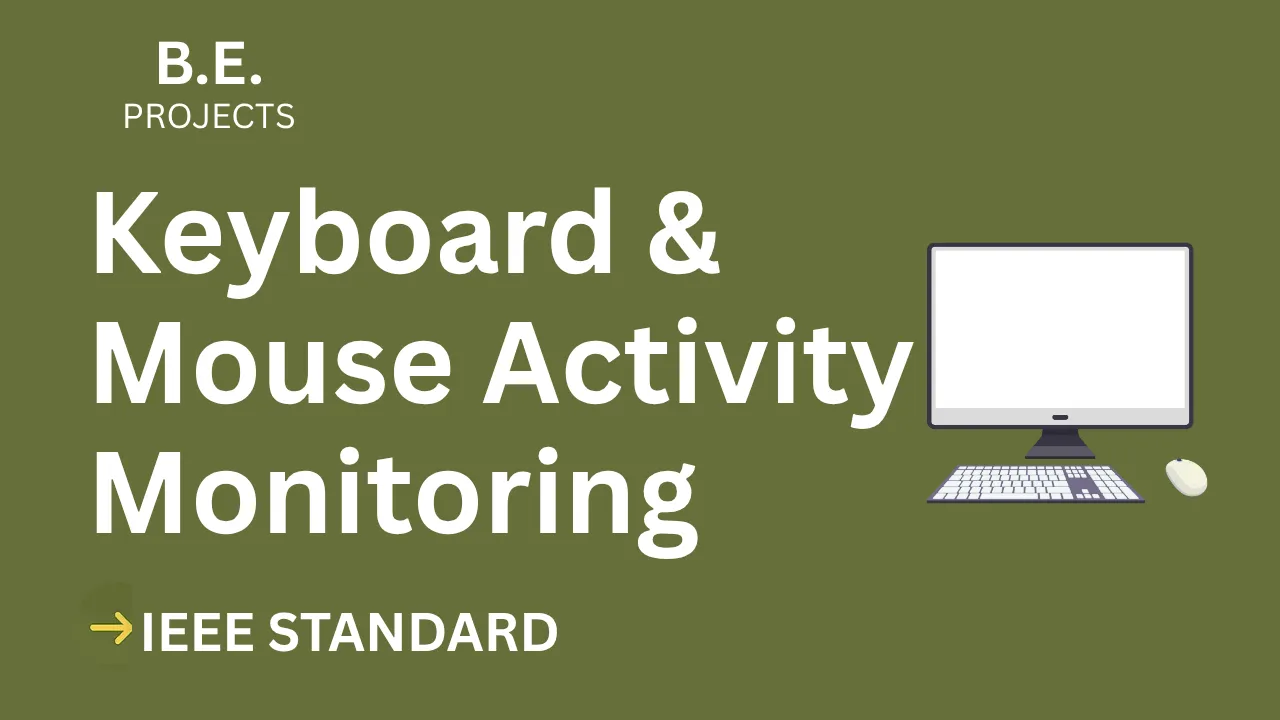 Keylogger - Keyboard & Mouse Activity Monitoring – BE Project Report with IEEE Standard Format thumbnail