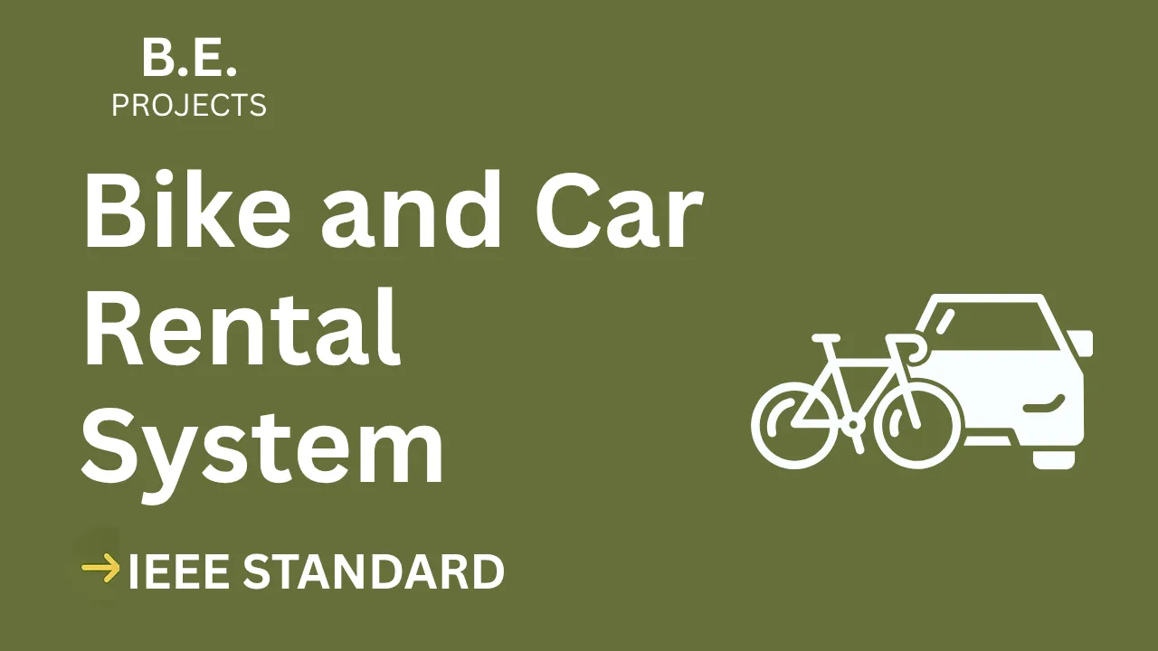 Bike and Car Rental System – BE Project Report with IEEE Standard Format — cover image