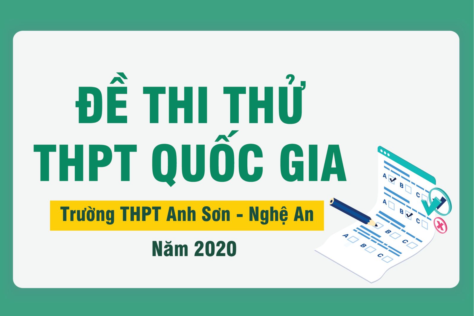 ĐỀ THI THỬ LẦN 1 THPT QUỐC GIA MÔN TOÁN 2020 CỦA TRƯỜNG THPT ANH SƠN - NGHỆ AN