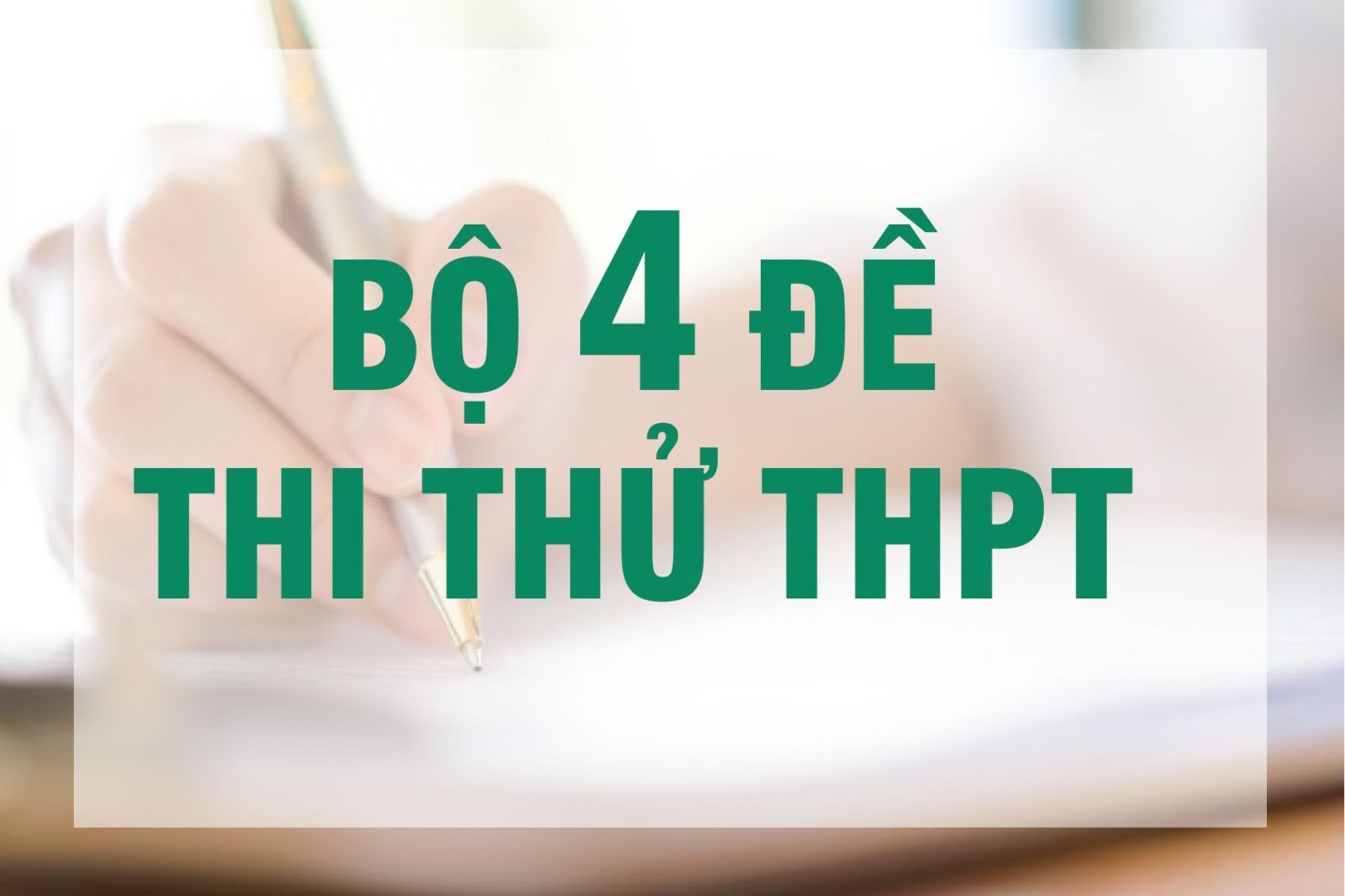 BỘ 4 ĐỀ THI