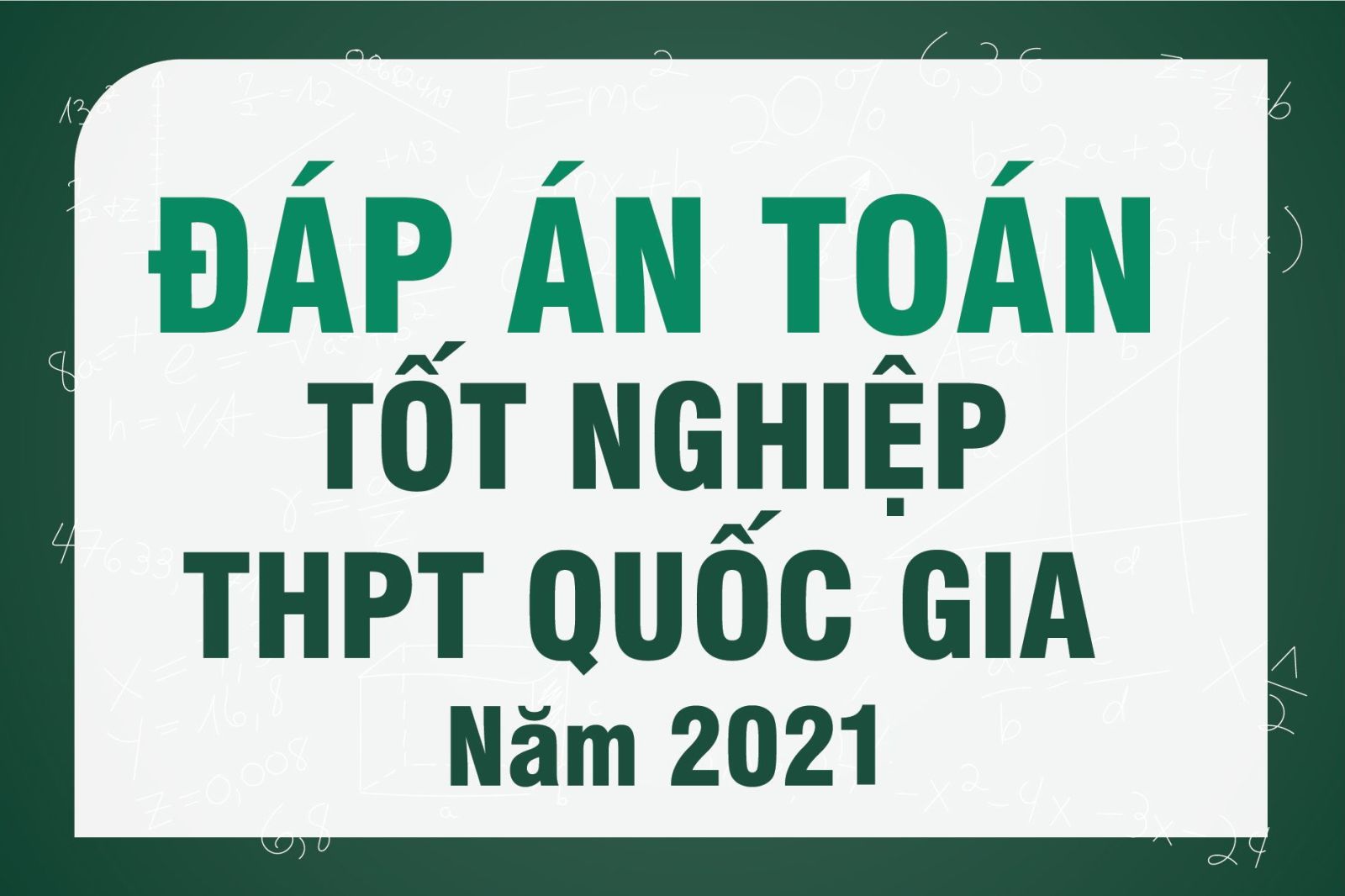 ĐÁP ÁN CHI TIẾT ĐỀ 101 TOÁN TỐT NGHIỆP THPT 2021