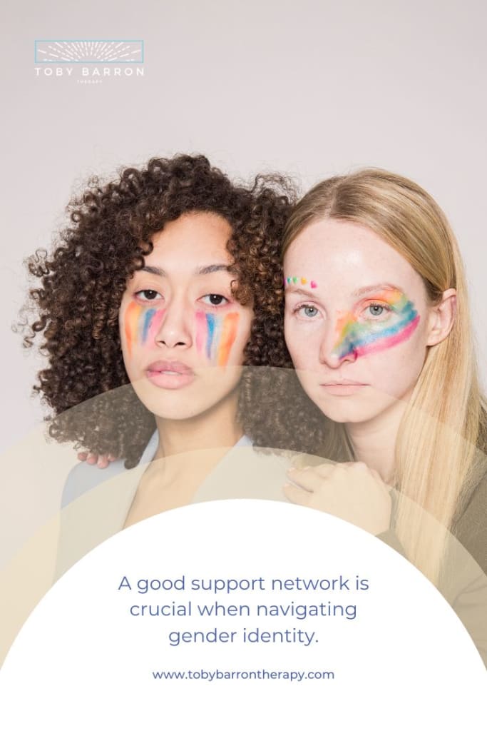 A good support network is crucial when navigating gender identity.