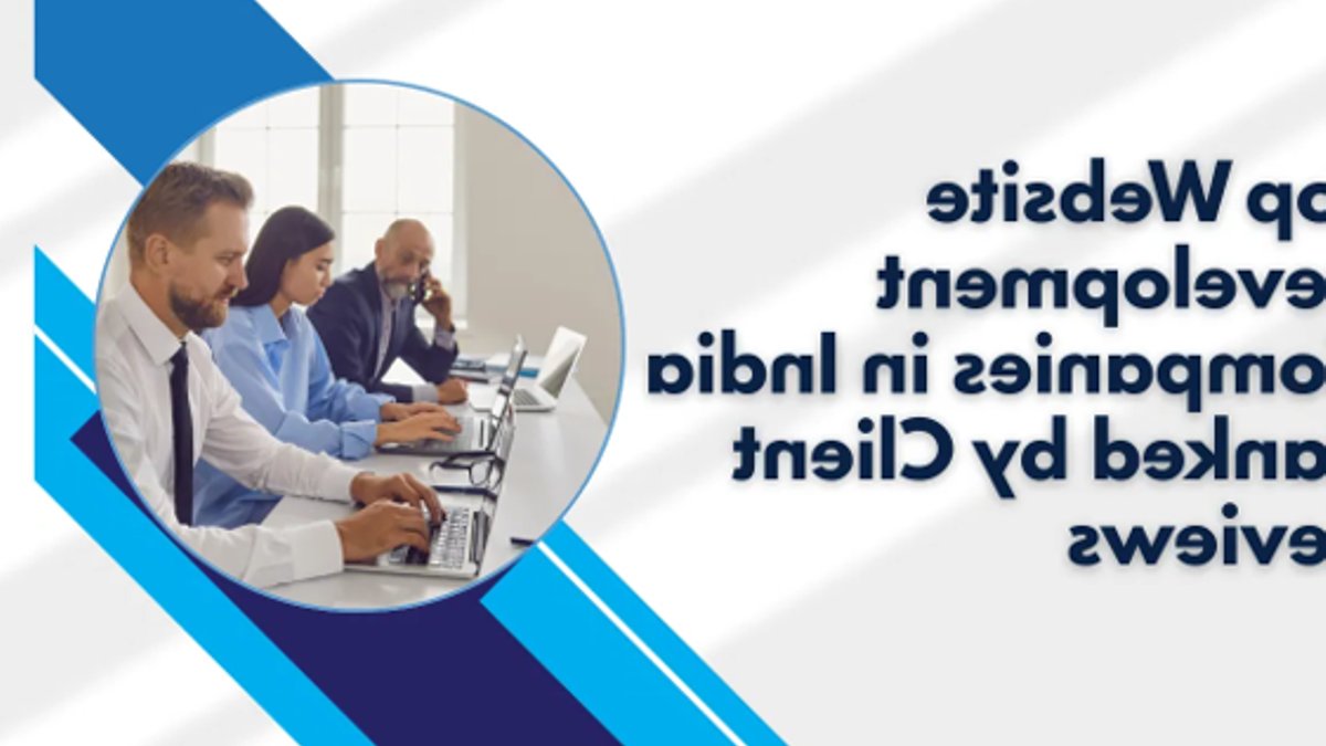 India’s top web development firms revealed - web development firms