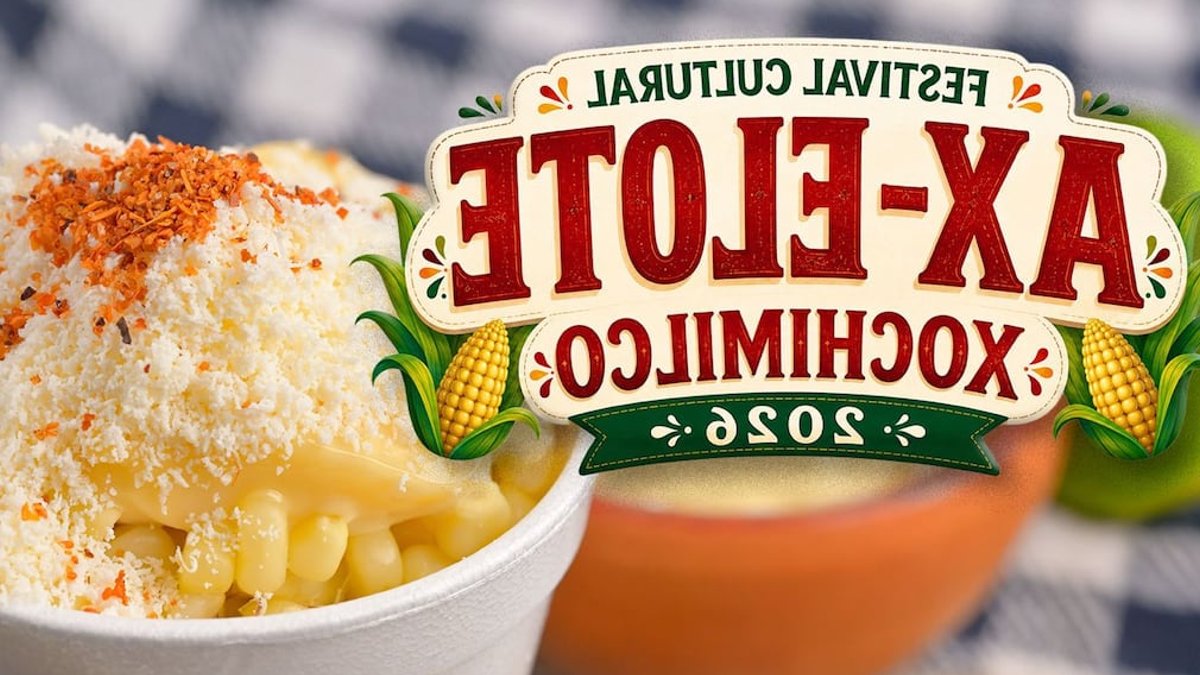 Ax-Elote Festival Returns to Mexico City 2026 - ax elote festival