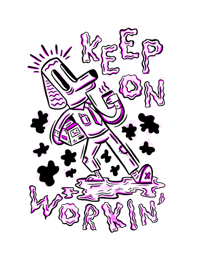 Keep on Workin'