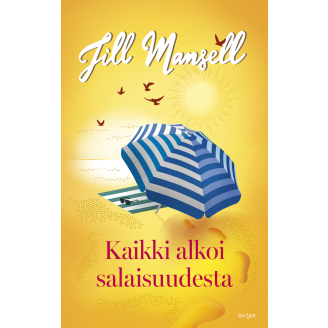 Jill Mansell: Kaikki alkoi salaisuudesta