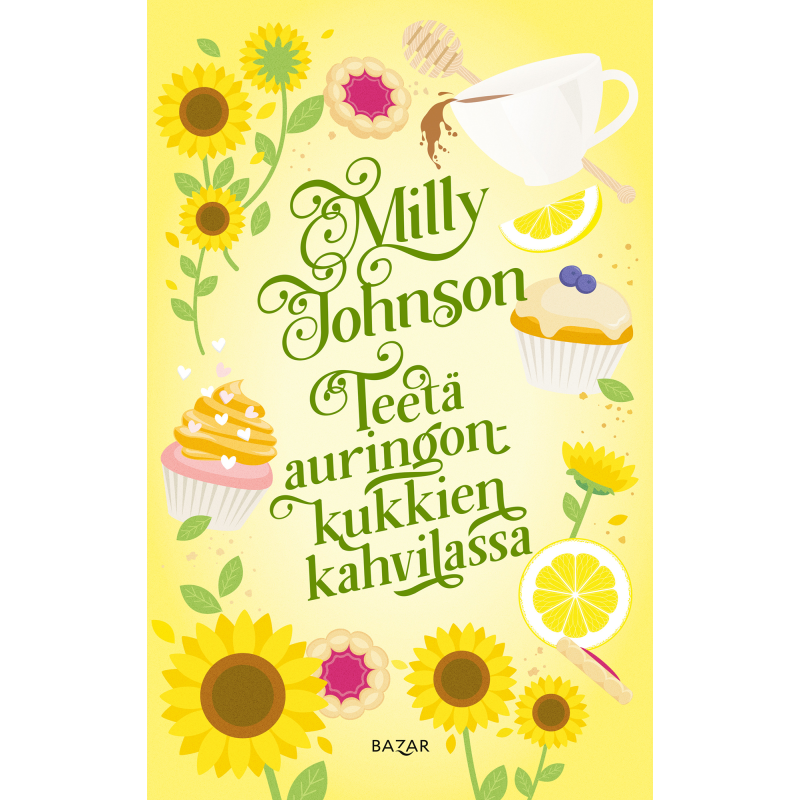 Milly Johnson: Teetä auringonkukkien kahvilassa