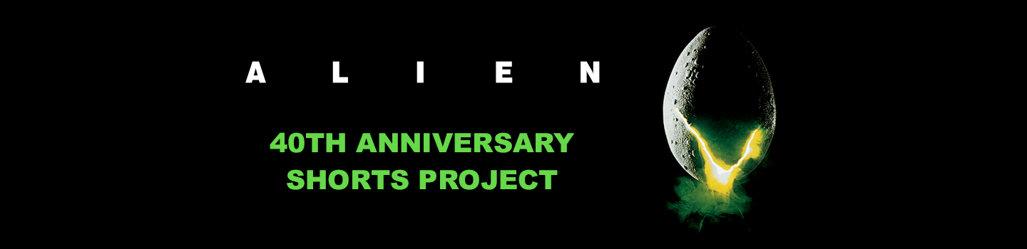 Alien 40th Anniversary Shorts Project