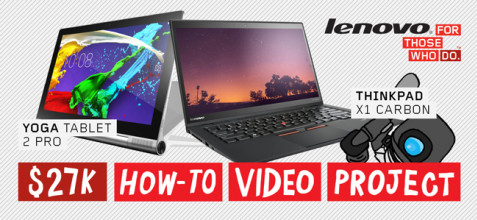 Lenovo YOGA Tablet 2 Pro and ThinkPad X1 Carbon How-To Video Project