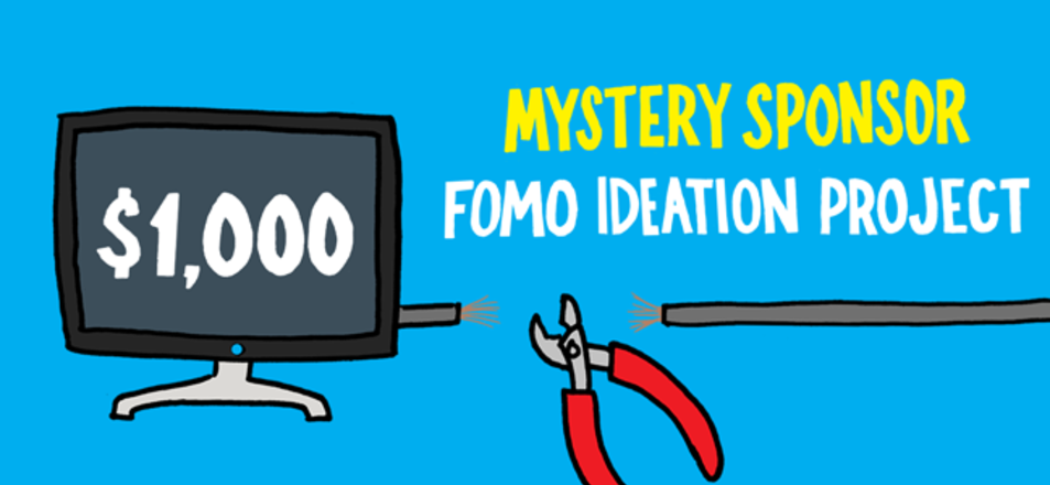 Mystery Sponsor FOMO Ideation Project