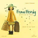 Frau Honig – Frau Honig: Frau Honig und die Schule der Fantasie Frau Honig – Frau Honig: Frau Honig und die Schule der Fantasie
