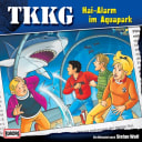 TKKG – 178 – Hai-Alarm im Aquapark
