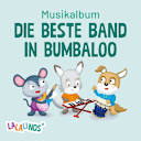 Lalalinos – Die beste Band in Bumbaloo - Das Musikalbum