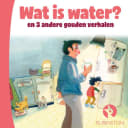 Gouden verhalen – Wat is water en andere verhalen