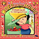 Der kleine König – 18 – Frühjahrsputz im Königsschloss Der kleine König – 18 – Frühjahrsputz im Königsschloss