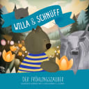 Willa und Schnüff – Der Frühlingszauber Willa und Schnüff – Der Frühlingszauber