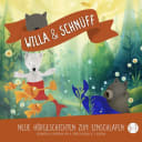 Willa und Schnüff – 5 – Folge 5 - 7: Drei neue Hörgeschichten zum Einschlafen Willa und Schnüff – 5 – Folge 5 - 7: Drei neue Hörgeschichten zum Einschlafen