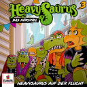 Heavysaurus – Folge 3: Heavysaurus auf der Flucht Heavysaurus – Folge 3: Heavysaurus auf der Flucht