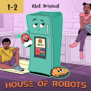 House of Robots – 1 – House of Robots (1-2)