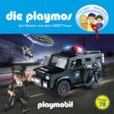 Die Playmos – 78 – Die Playmos - Das Original Playmobil Hörspiel, Folge 78: Auf Mission mit dem SWAT-Team Die Playmos – 78 – Die Playmos - Das Original Playmobil Hörspiel, Folge 78: Auf Mission mit dem SWAT-Team