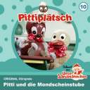 Pittiplatsch – 10 – Pitti und die Mondscheinstube